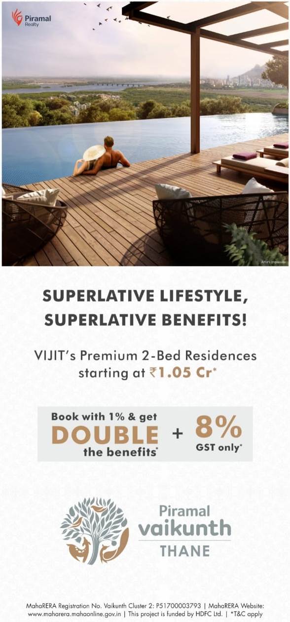 Book with 1% and get double benefits with GST only  8% at Piramal Vaikunth, Mumbai Update
